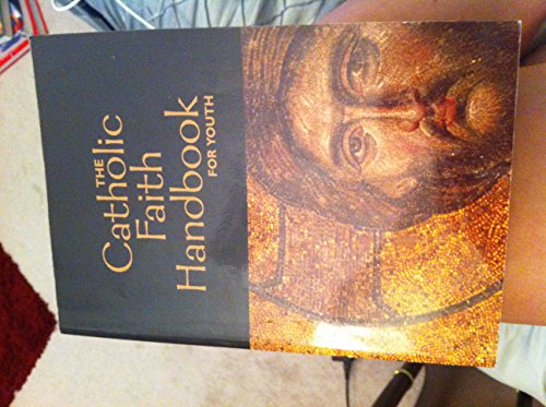cover image THE CATHOLIC FAITH HANDBOOK FOR YOUTH