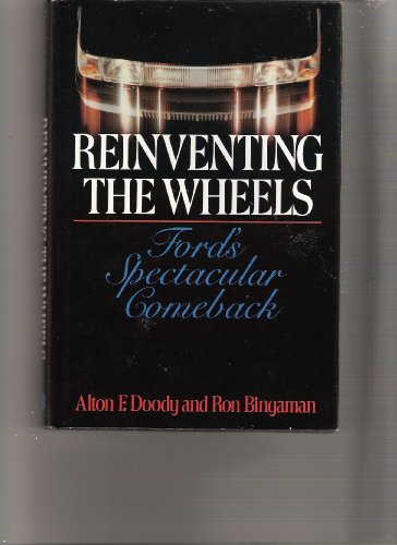 cover image Reinventing the Wheels: Ford's Spectacular Comeback