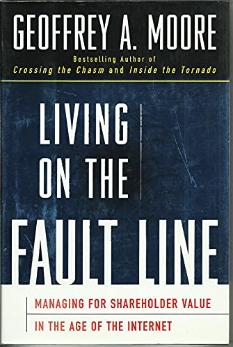 cover image Living on the Fault Line: Managing for Shareholder Value in the Age of the Internet