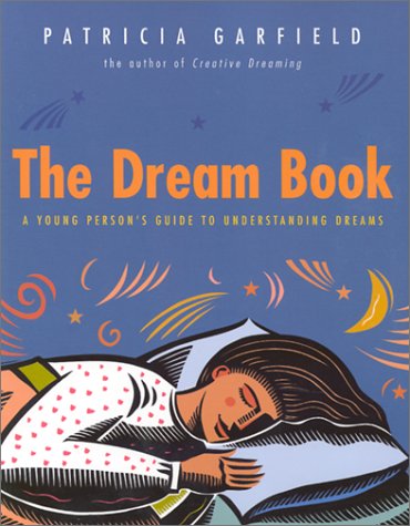 cover image The Dream Book: A Young Person's Guide to Understanding Dreams