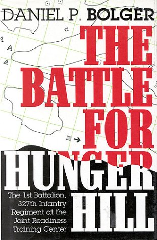 cover image The Battle for Hunger Hill: The 1st Battalion, 327th Infantry Regiment at the Joint Readiness Training Center