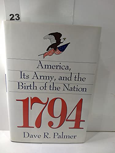 cover image 1794: America, Its Army, and the Birth of the Nation