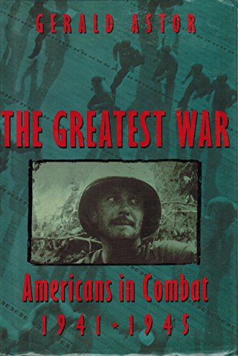 cover image The Greatest War: American's in Combat: 1941-1945