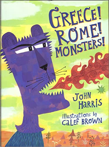 cover image GREECE! ROME! MONSTERS!