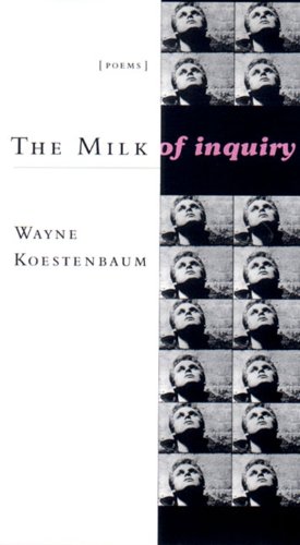 cover image The Milk of Inquiry: Poems
