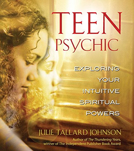 cover image TEEN PSYCHIC: Exploring Your Intuitive Spiritual Powers