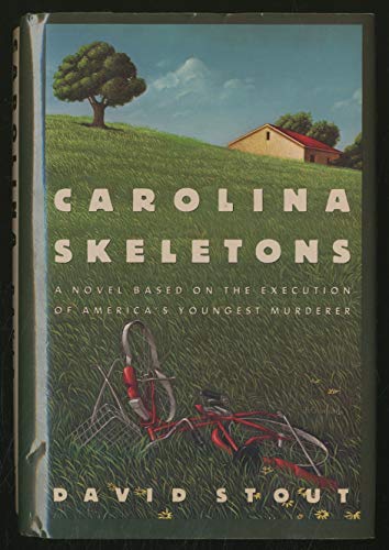 cover image Carolina Skeletons: A Novel Based on the Execution of America's Youngest Murderer