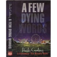 cover image A Few Dying Words: A Blackwater Bay Mystery Novel
