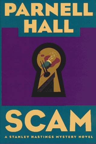 cover image Scam: A Stanley Hastings Mystery Novel