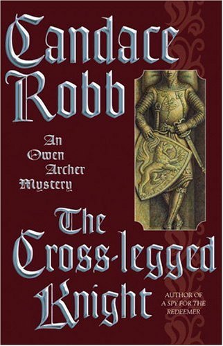 cover image THE CROSS-LEGGED KNIGHT: An Owen Archer Mystery