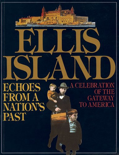 cover image Ellis Island: Echoes from a Nation's Past