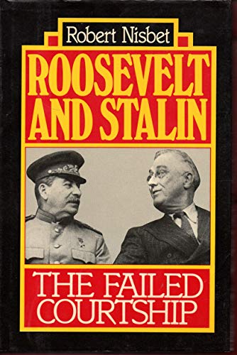 cover image Roosevelt and Stalin: The Failed Courtship