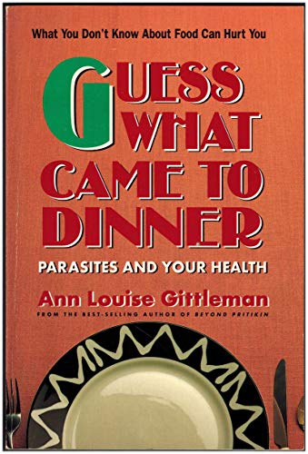 cover image Guess What Came to Dinner: Parasites and Your Health