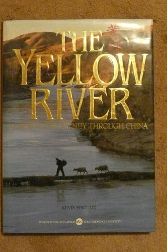 cover image The Yellow River: A 5000 Year Journey Through China