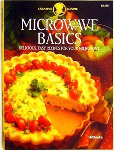 cover image Microwave Basics: Delicious, Easy Recipes for Your Microwave