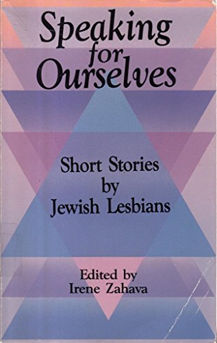cover image Speaking for Ourselves: Short Stories by Jewish Lesbians