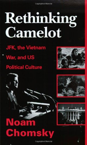 cover image Rethinking Camelot: JFK, the Vietnam War, and U.S. Political Culture