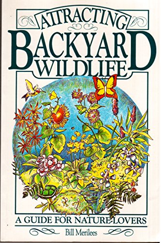 cover image Attracting Backyard Wildlife: A Guide for Nature Lovers