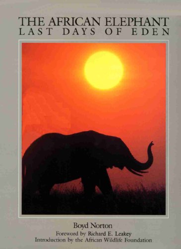 cover image The African Elephant: Last Days of Eden