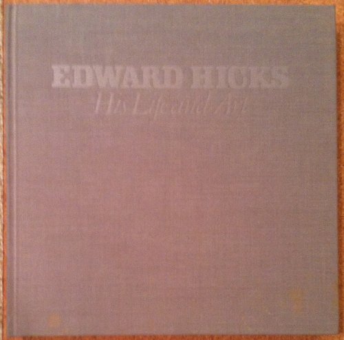 cover image Edward Hicks, His Life and Art