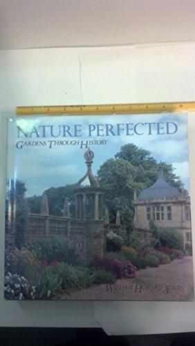 cover image Gardens Through History: Nature Perfected