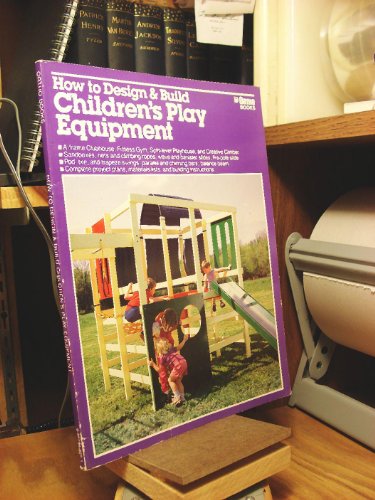 cover image How to Design and Build Children's Play Equipment