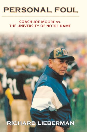 cover image PERSONAL FOUL: Coach Joe Moore vs. the University of Notre Dame