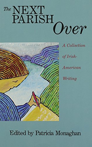 cover image The Next Parish Over: A Collection of Irish American Writing