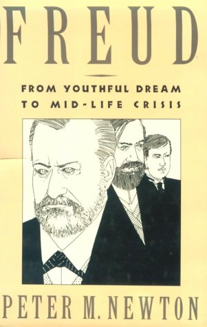 cover image Freud: From Youthful Dream to Mid-Life Crisis