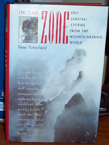 cover image In the Zone: Epic Survival Stories from the Mountaineering World