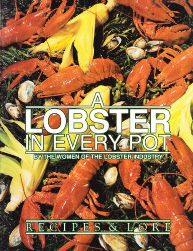 cover image A Lobster in Every Pot: Recipes and Lore