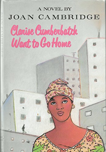cover image Clarise Cumberbatch Want to Go Home