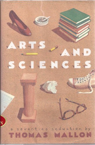 cover image Arts and Sciences: A Seventies Seduction