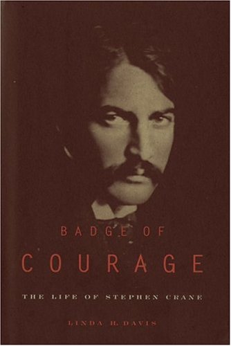 cover image Badge of Courage: The Life of Stephen Crane