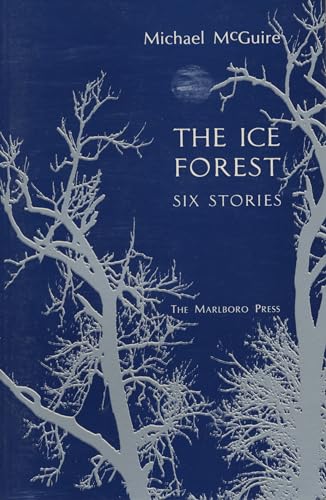 cover image The Ice Forest: Six Stories