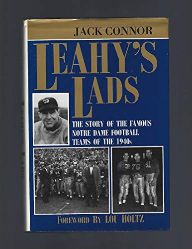 cover image Leahy's Lads: The Story of the Famous Notre Dame Football Teams of the 1940s