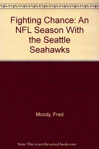 cover image Fighting Chance: An NFL Season with the Seattle Seahawks