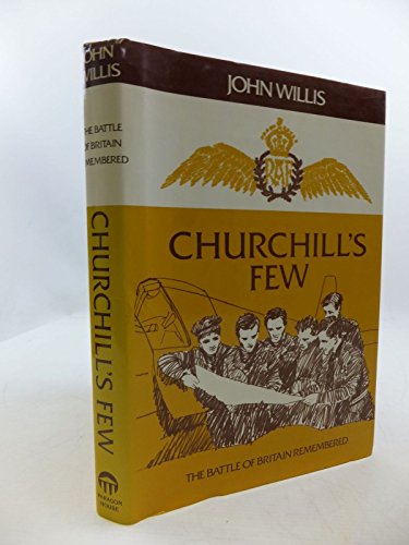 cover image Churchill's Few: The Battle of Britain Remembered