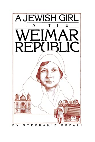 cover image A Jewish Girl in the Weimar Republic