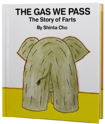 cover image The Gas We Pass: The Story of Farts