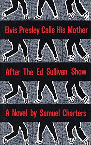 cover image Elvis Presley Calls His Mother After the Ed Sulliv