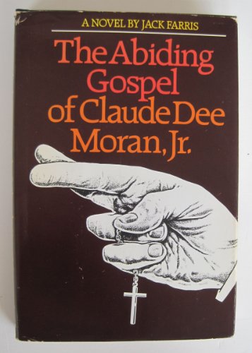 cover image The Abiding Gospel of Claude Dee Moran, Jr.