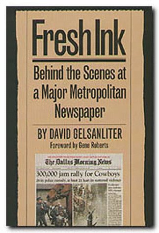 cover image Fresh Ink: Behind the Scenes of a Major Metropolitan Newspaper