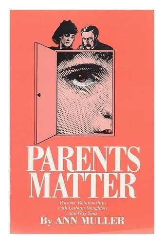 cover image Parents Matter: Parents' Relationships with Lesbian Daughters and Gay Sons