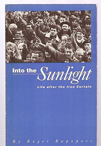 cover image Into the Sunlight: Life After the Iron Curtain