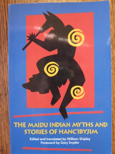 cover image The Maidu Indian Myths and Stories of Hanc'ibyjim