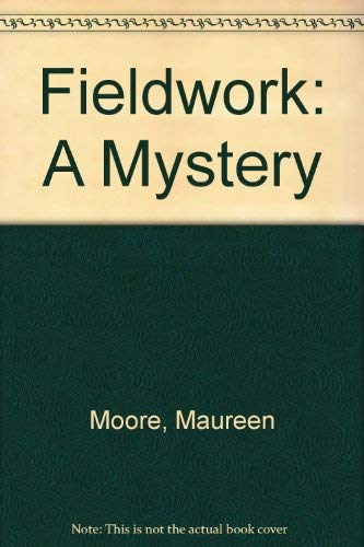 cover image Fieldwork: A Mystery