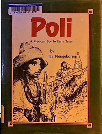 cover image Poli: A Mexican Boy in Early Texas: A Novel