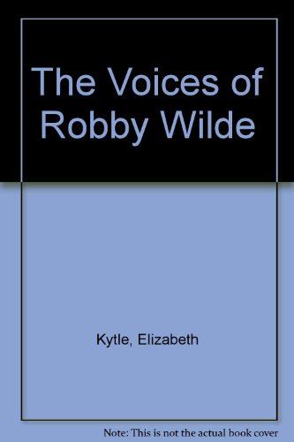 cover image The Voices of Robby Wilde
