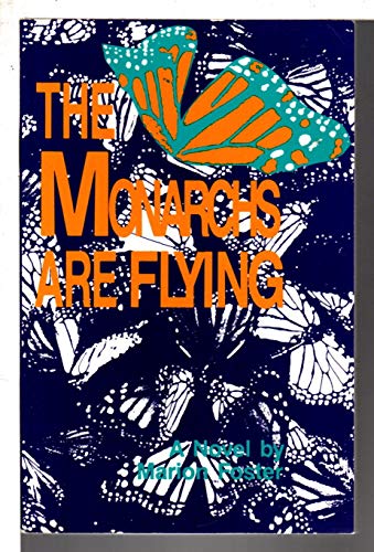cover image The Monarchs Are Flying: A Mystery